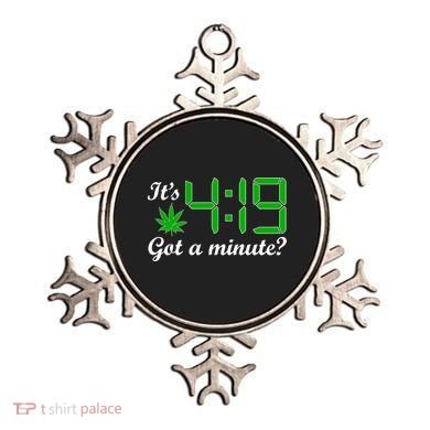 It's 4:19 Got A Minute? 420 Ornament