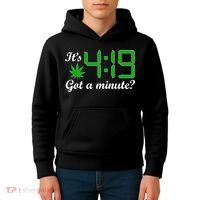 It's 4:19 Got A Minute? 420 Kids Hoodie thumb 4