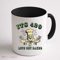 It's 420 Lets Get Baked Coffee Mug thumb 1