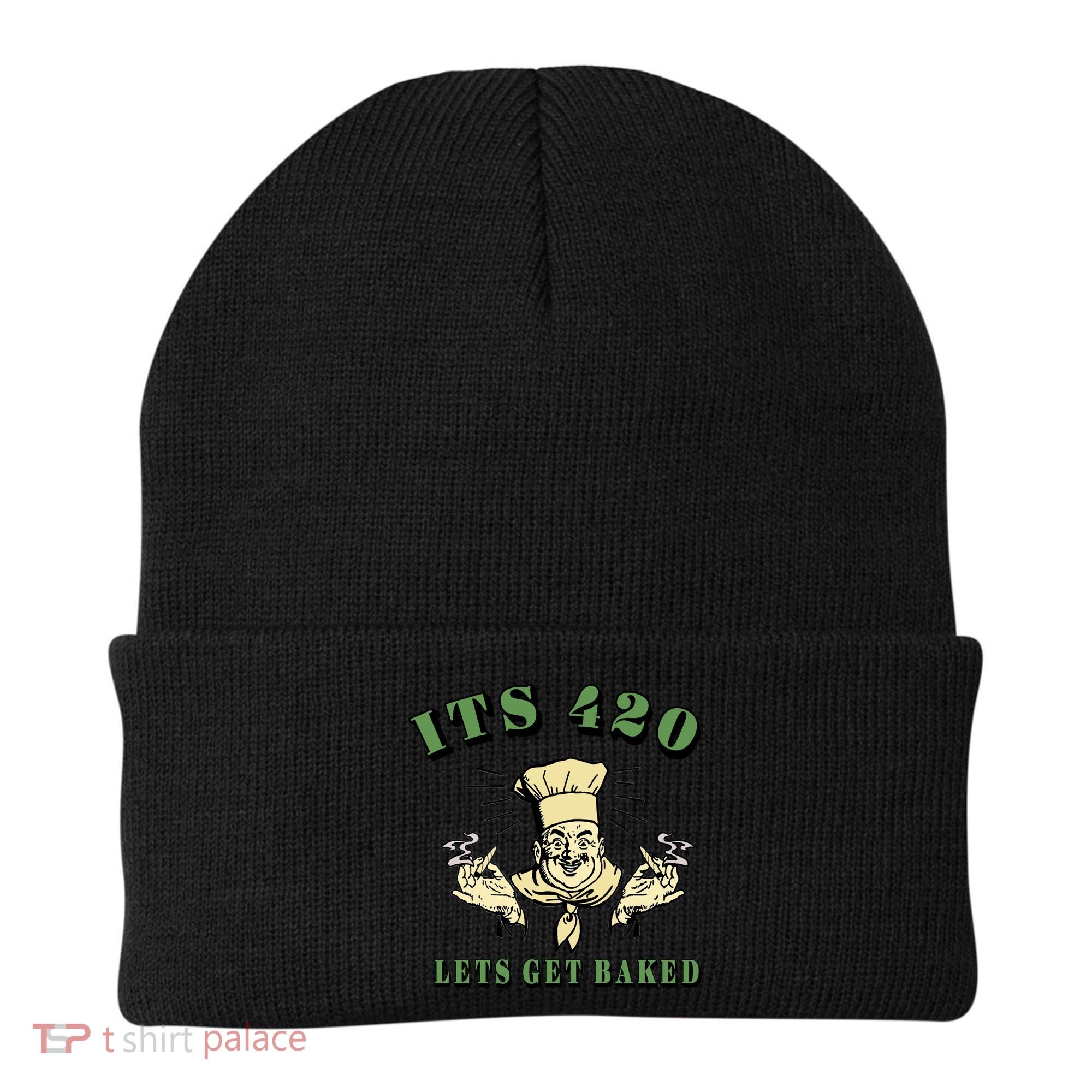 It's 420 Lets Get Baked Beanie