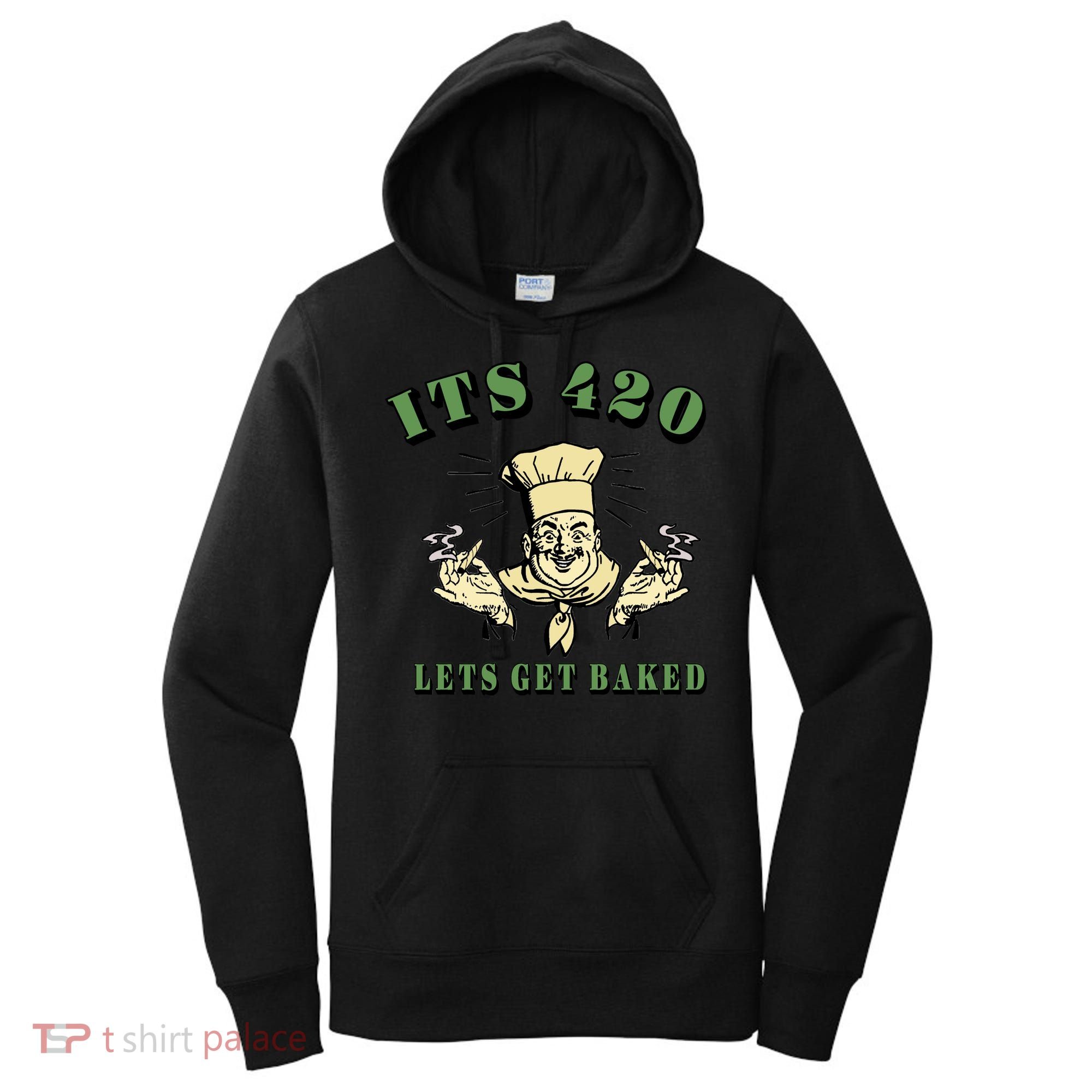 It's 420 Lets Get Baked Women's Hoodie