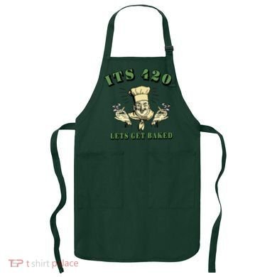 It's 420 Lets Get Baked Apron