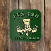 It's 420 Lets Get Baked Coaster thumb 0