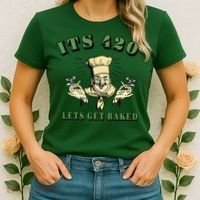 It's 420 Lets Get Baked Women's T-Shirt thumb 2