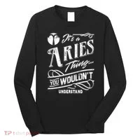 It's a Aries Thing Zodiac Sign Horoscope Long Sleeve Shirt thumb 0