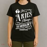 It's a Aries Thing Zodiac Sign Horoscope T-Shirt thumb 4