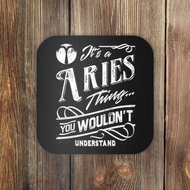 It's a Aries Thing Zodiac Sign Horoscope Coaster