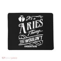 It's a Aries Thing Zodiac Sign Horoscope Mousepad thumb 0
