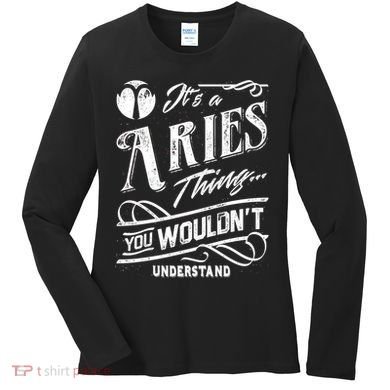 It's a Aries Thing Zodiac Sign Horoscope Women's Long Sleeve Shirt