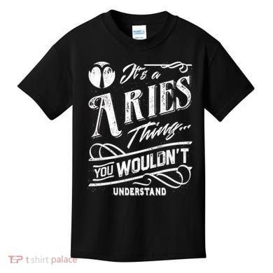 It's a Aries Thing Zodiac Sign Horoscope Kids T-Shirt