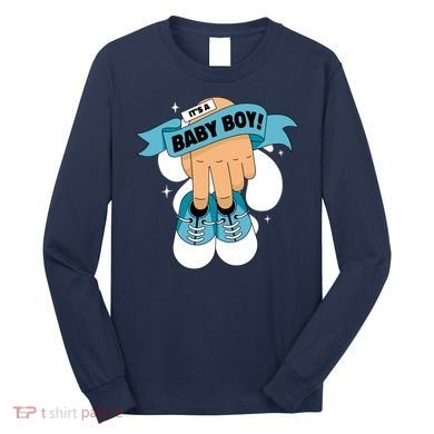 It's A Baby Boy! Long Sleeve Shirt
