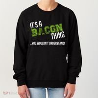 It's A Bacon Thing You Wouldn't Understand Women's Sweatshirt thumb 0