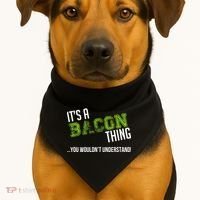 It's A Bacon Thing You Wouldn't Understand USA-Made Doggie Bandana thumb 1