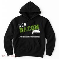 It's A Bacon Thing You Wouldn't Understand Hoodie thumb 0