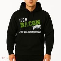 It's A Bacon Thing You Wouldn't Understand Hoodie thumb 2