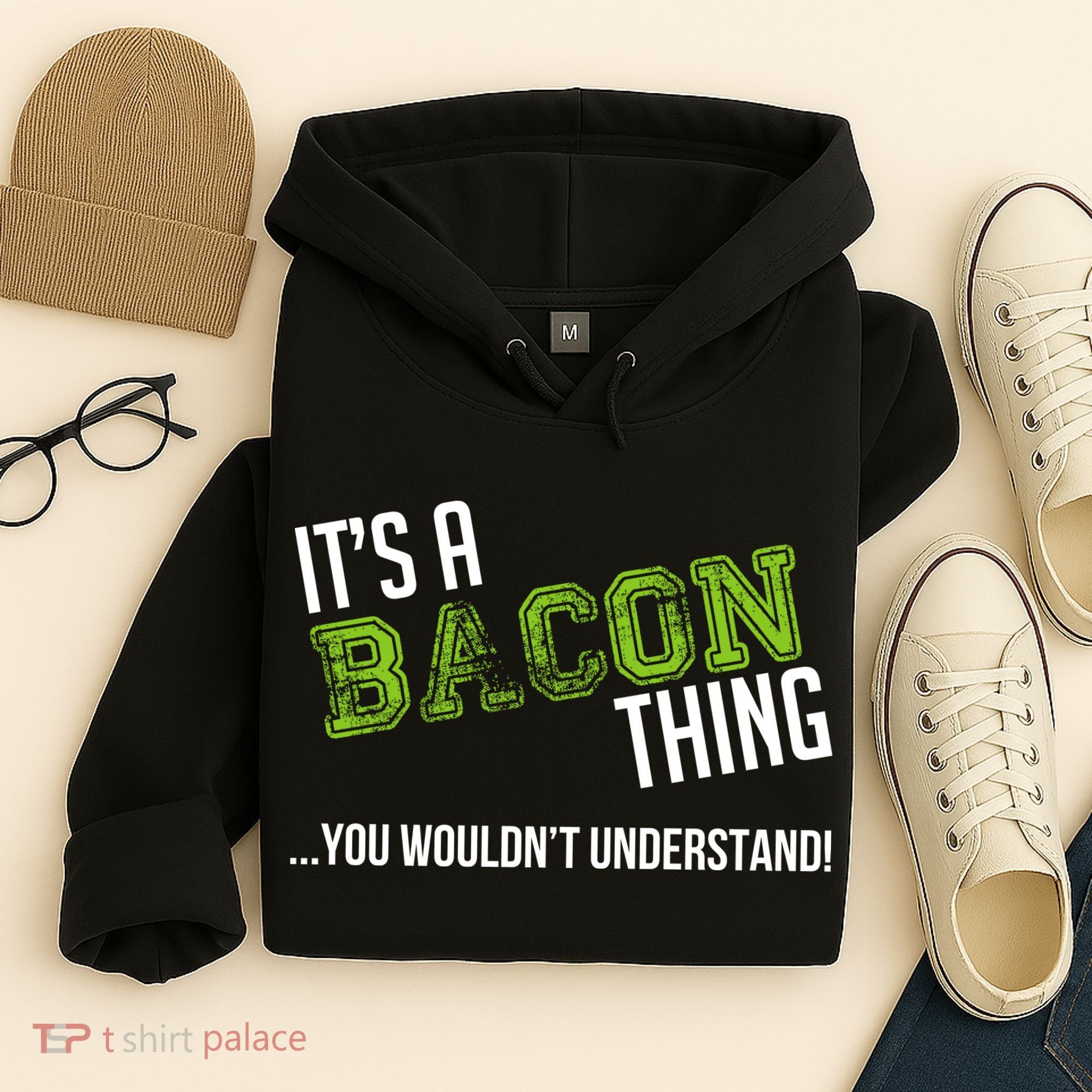 It's A Bacon Thing You Wouldn't Understand Hoodie