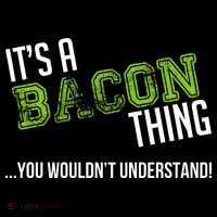 It's A Bacon Thing You Wouldn't Understand Sweatshirt thumb 3