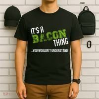 It's A Bacon Thing You Wouldn't Understand T-Shirt thumb 6