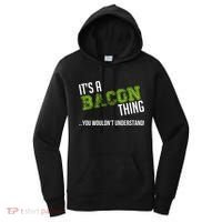 It's A Bacon Thing You Wouldn't Understand Women's Hoodie thumb 0