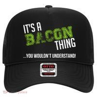 It's A Bacon Thing You Wouldn't Understand Hat thumb 0