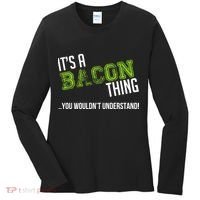 It's A Bacon Thing You Wouldn't Understand Women's Long Sleeve Shirt thumb 0