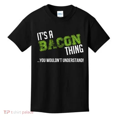 It's A Bacon Thing You Wouldn't Understand Kids T-Shirt