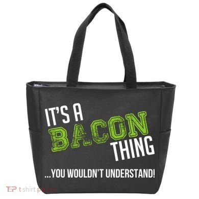 It's A Bacon Thing You Wouldn't Understand Tote Bag