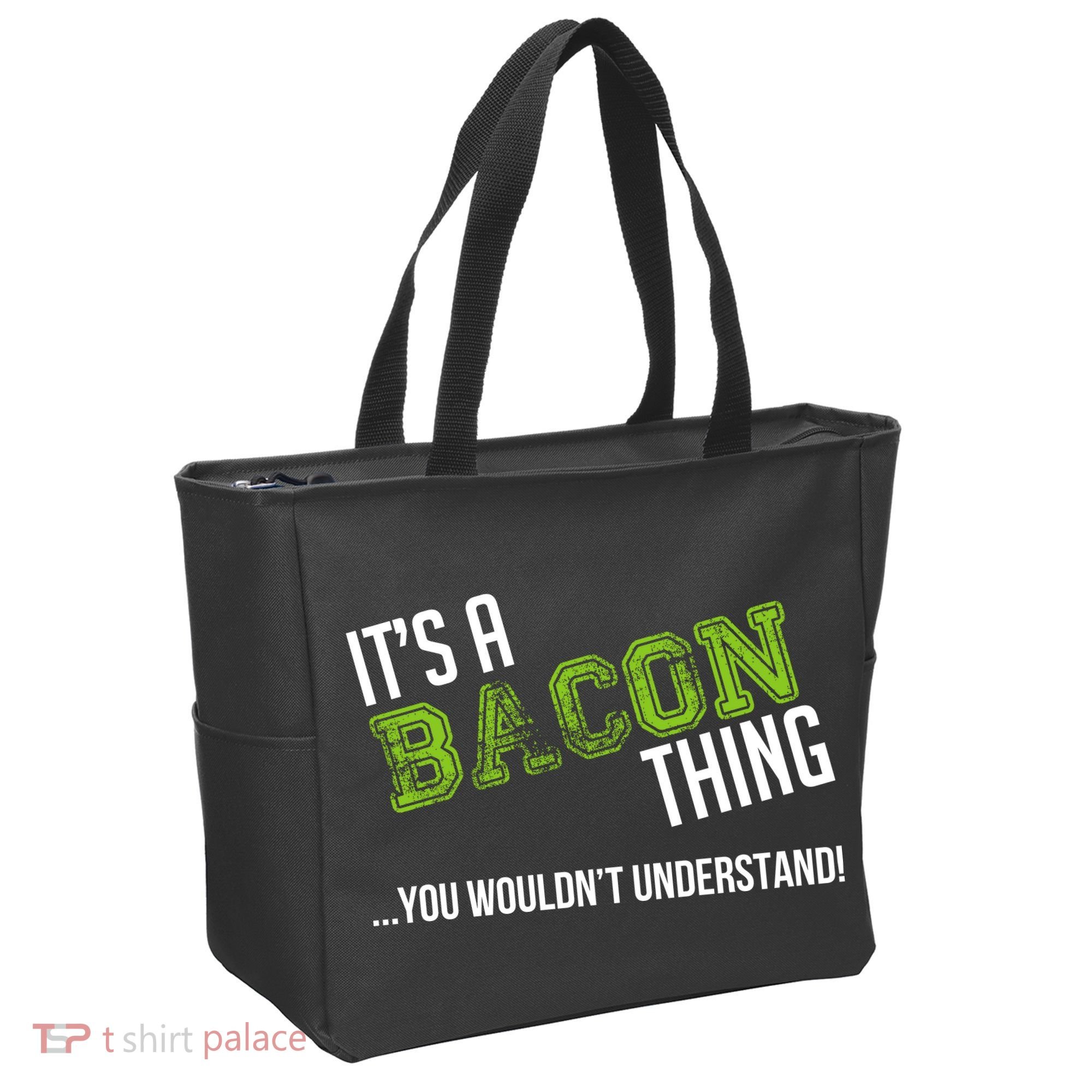 It's A Bacon Thing You Wouldn't Understand Tote Bag