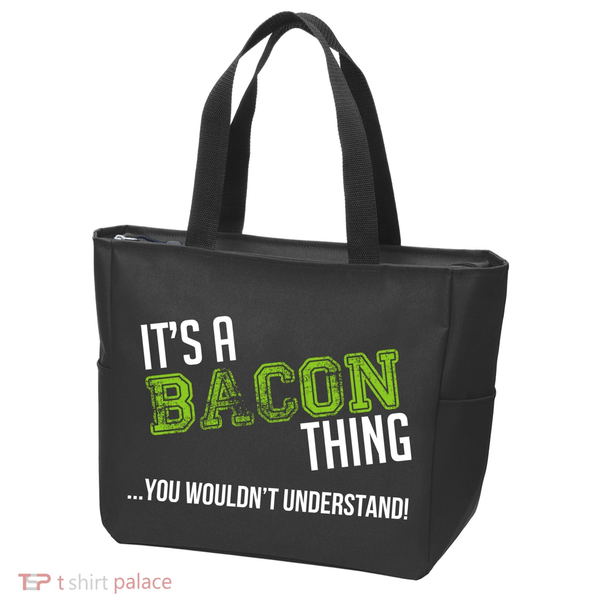 It's A Bacon Thing You Wouldn't Understand Tote Bag