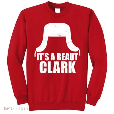 It's A Beaut Clark Sweatshirt