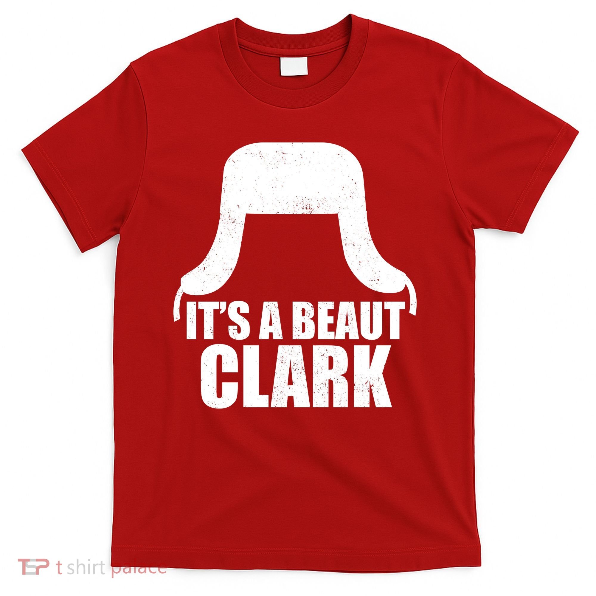 It's A Beaut Clark T-Shirt