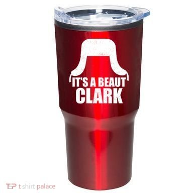 It's A Beaut Clark Tumbler