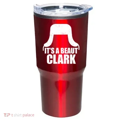 It's A Beaut Clark Tumbler
