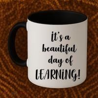 It's A Beautiful Day Of Learning! Coffee Mug thumb 2