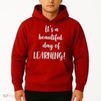 It's A Beautiful Day Of Learning! Hoodie thumb 2
