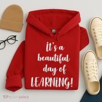 It's A Beautiful Day Of Learning! Hoodie thumb 4