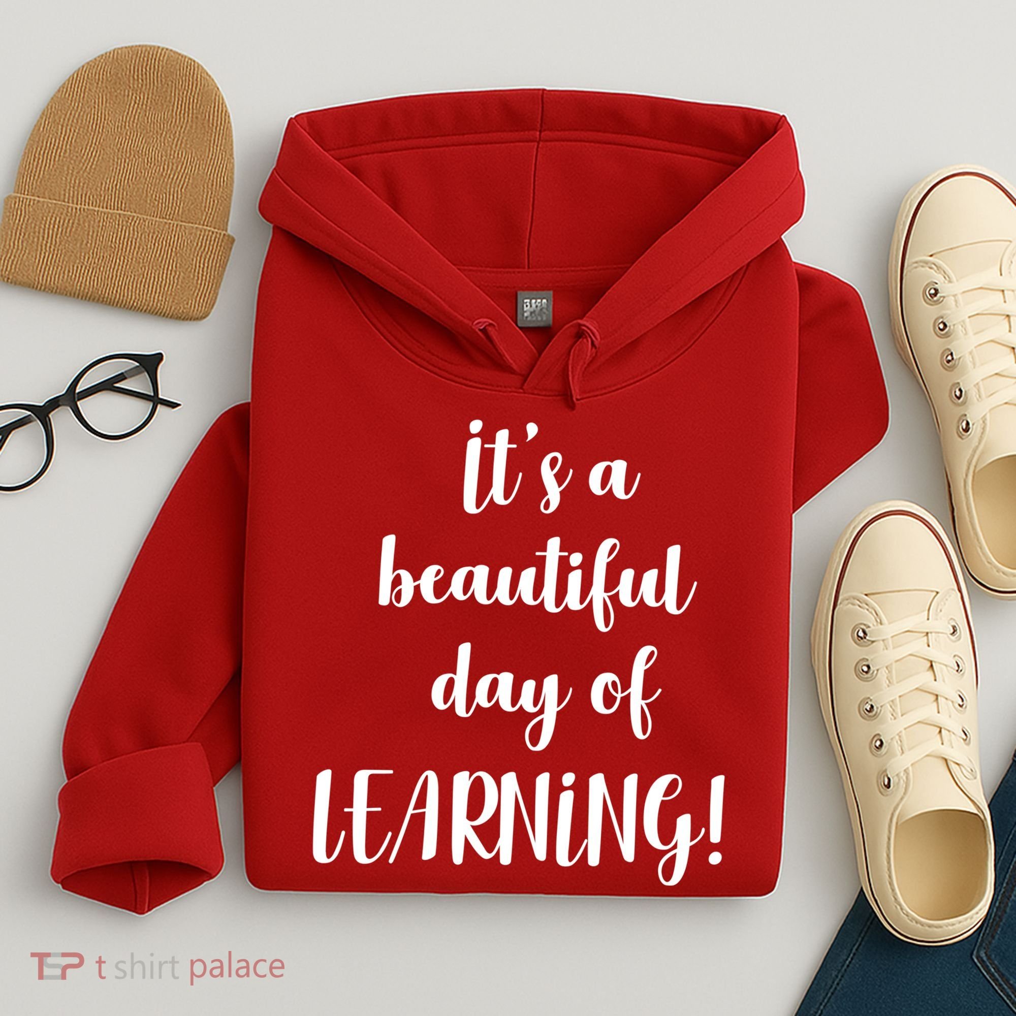 It's A Beautiful Day Of Learning! Hoodie