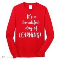 It's A Beautiful Day Of Learning! Long Sleeve Shirt thumb 0
