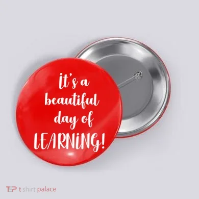 It's A Beautiful Day Of Learning! Button