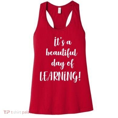 It's A Beautiful Day Of Learning! Women's Tank Top
