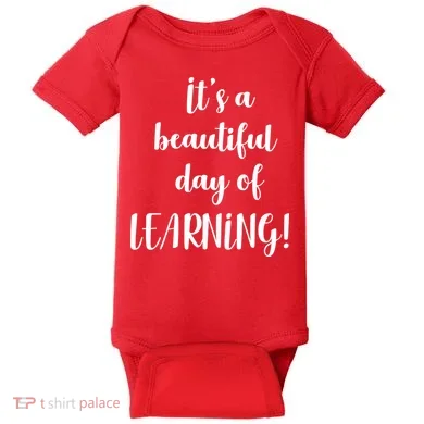 It's A Beautiful Day Of Learning! Baby Bodysuit