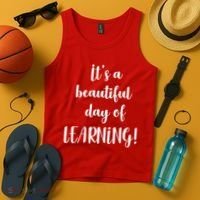 It's A Beautiful Day Of Learning! Tank Top thumb 4