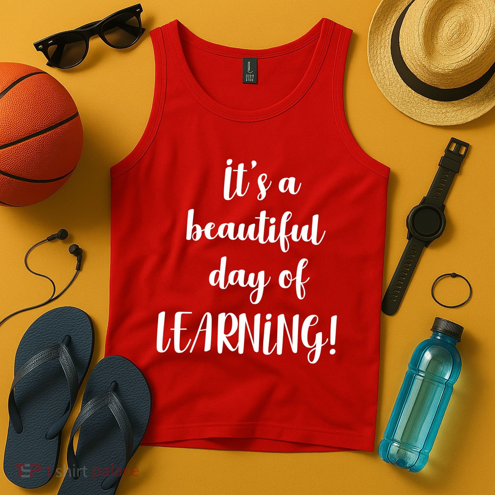 It's A Beautiful Day Of Learning! Tank Top