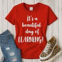 It's A Beautiful Day Of Learning! Women's T-Shirt thumb 3