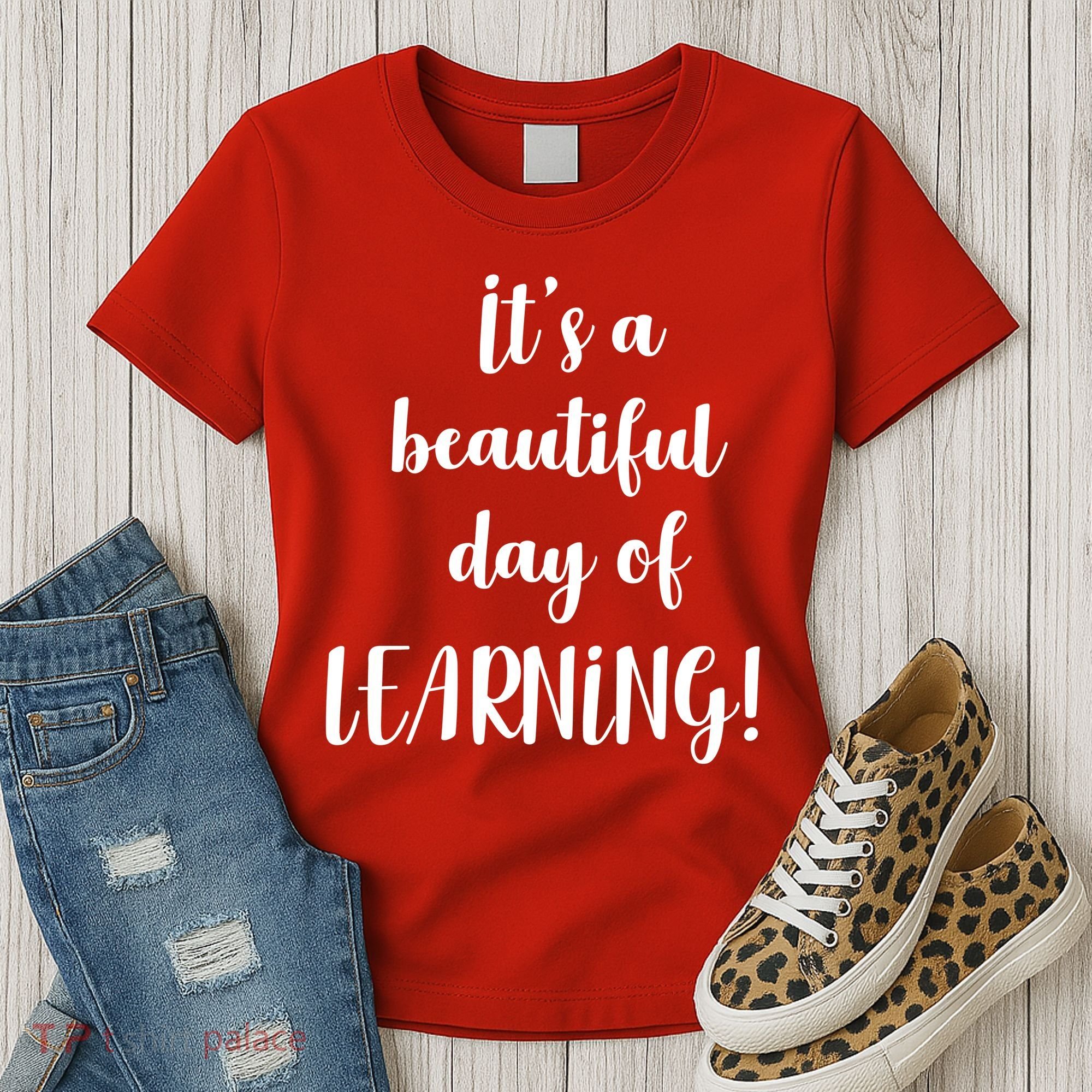 It's A Beautiful Day Of Learning! Women's T-Shirt