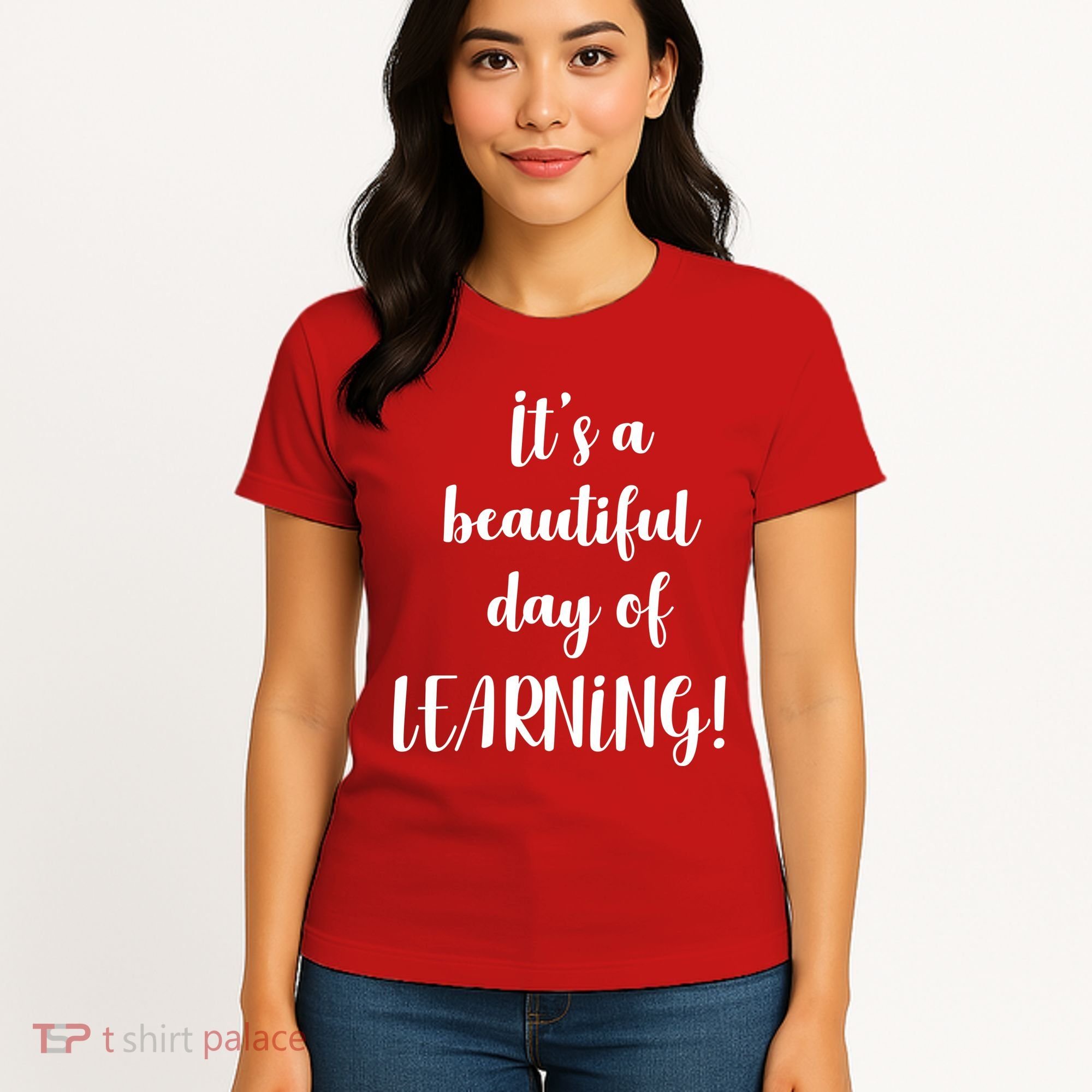It's A Beautiful Day Of Learning! Women's T-Shirt
