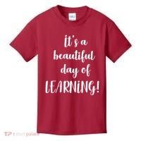 It's A Beautiful Day Of Learning! Kids T-Shirt thumb 0