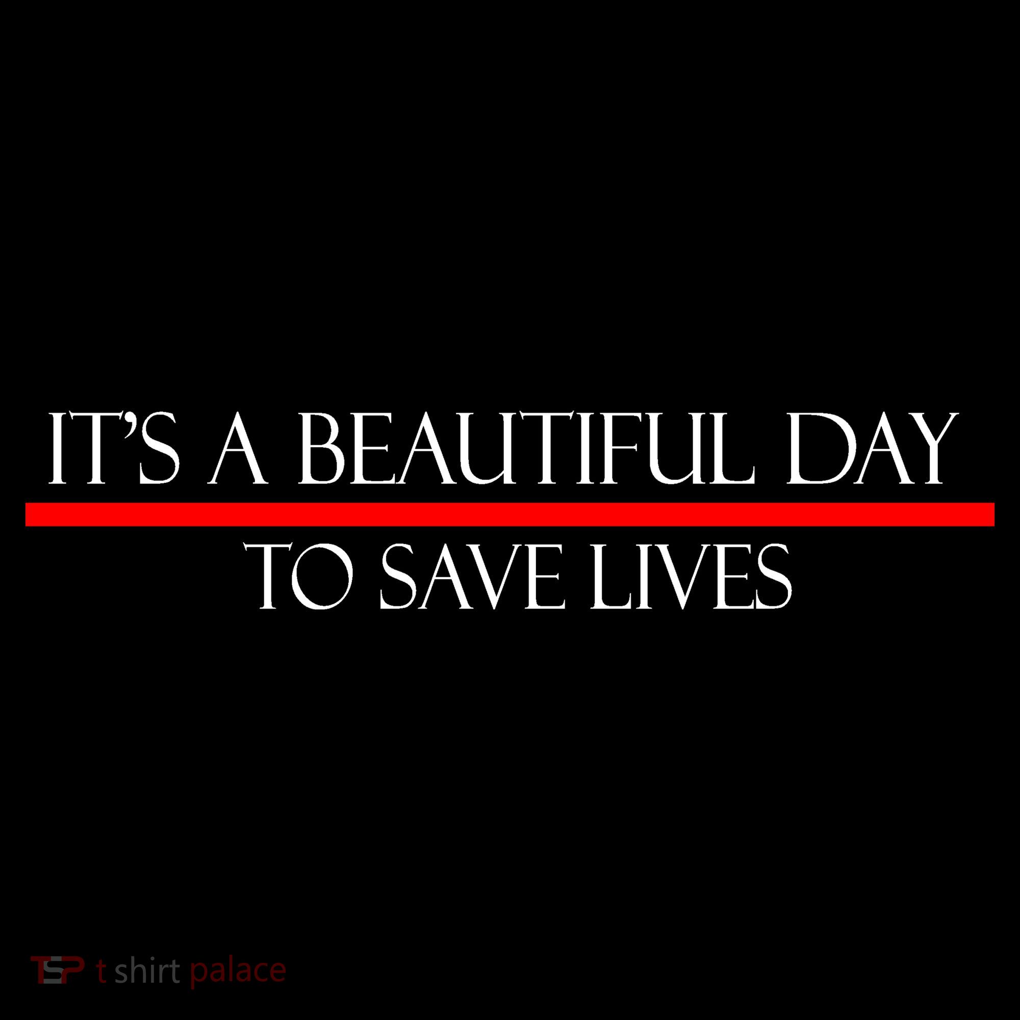 It's A Beautiful Day To Save Lives Mousepad