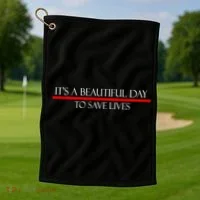 It's A Beautiful Day To Save Lives Golf Towel thumb 1