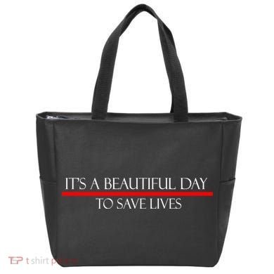 It's A Beautiful Day To Save Lives Tote Bag